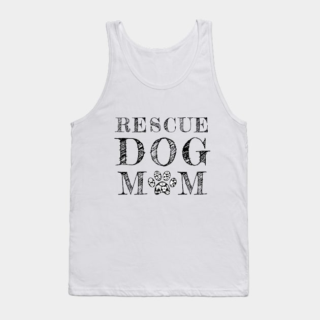 Rescue Dog Mom Tank Top by JKA